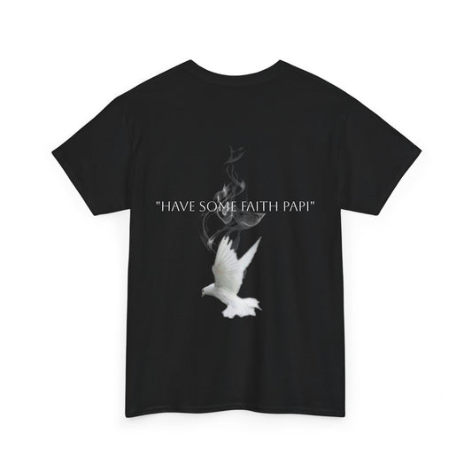 T-shirt PrisonBreak "Have some faith papi"